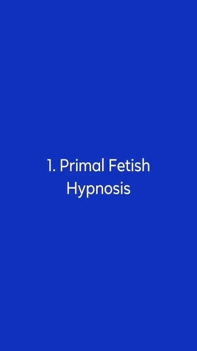 primal fetish hypnosis|primal fetish hypno Search